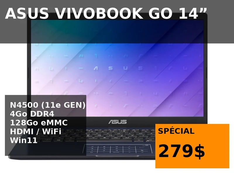 💻 Laptop neuf ASUS VivoBook Go 14” Intel Celeron N4500 (11e Génération) 4Go DDR4 128Go eMMC Win11 – NEUF SCELLÉ